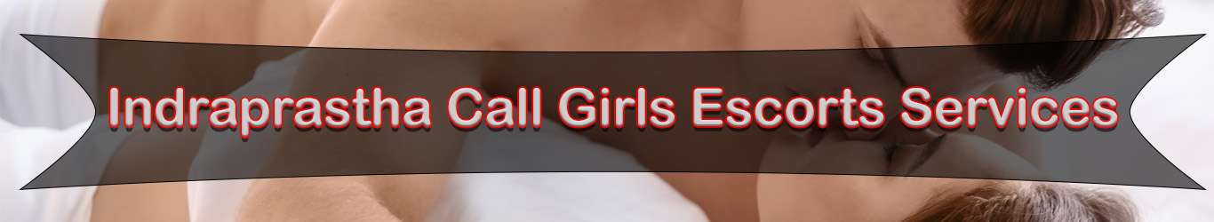 Escorts services in Indraprastha Bangalore